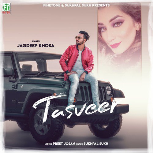 Tasveer by Jagdeep Khosa - Download on PagalFree
