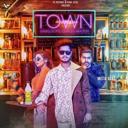 Town by Hargun, Mista Baaz, Gurlej Akhtar - Download on PagalFree