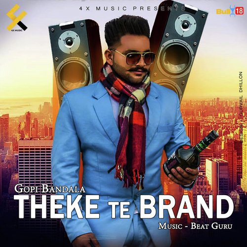 Theke Te Brand by Gopi Bandala - Download on PagalFree