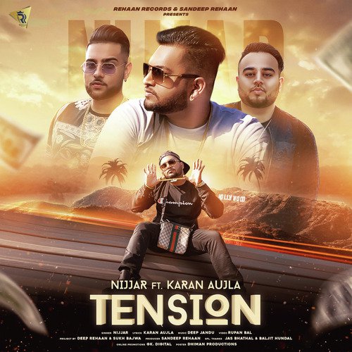 Tension by Nijjar, Karan Aujla - Download on PagalFree