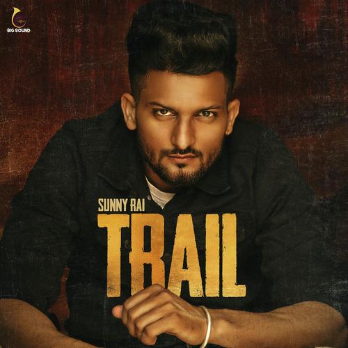 Trail by Sunny Rai - Download on PagalFree