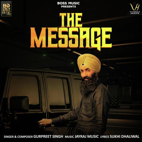 The Message by Gurpreet Singh - Download on PagalFree