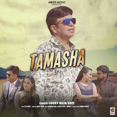 Tamasha by Lucky Raja Sufi - Download on PagalFree