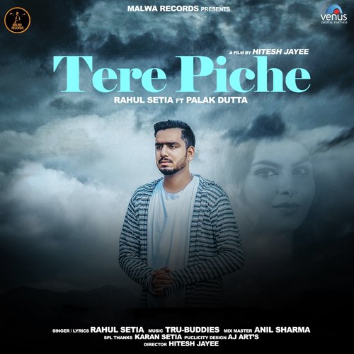 Tere Piche by Rahul Setia, Palak Dutta - Download on PagalFree