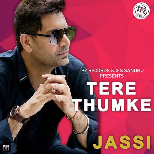Tere Thumke by Jasbir Jassi - Download on PagalFree