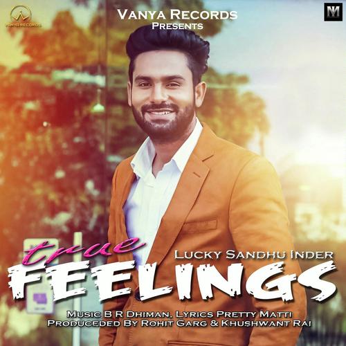 True Feelings by Lucky Sandhu Inder - Download on PagalFree