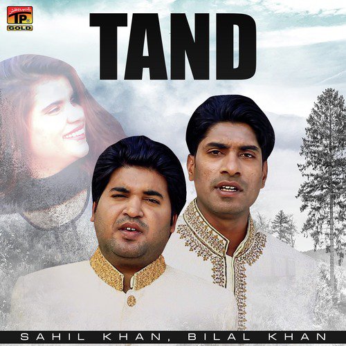 Tand by Sahil Khan, Bilal Khan - Download on PagalFree