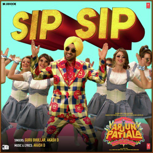 Sip Sip (From Arjun Patiala) by Vikram Montrose - Download on PagalFree