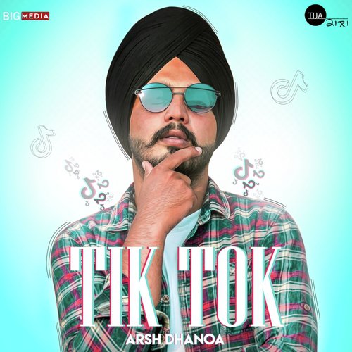 Tik Tok by Arsh Dhanoa - Download on PagalFree