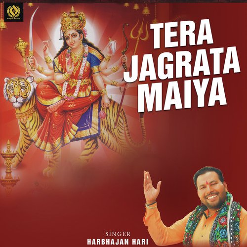 Tera Jagrata Maiya by Harbhajan Hari - Download on PagalFree