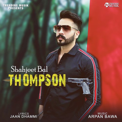 Thompson by Shahjeet Bal - Download on PagalFree