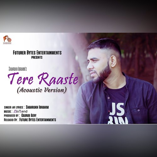 Tere Raaste (Acoustic) by Shahrukh Ibrahim - Download on PagalFree