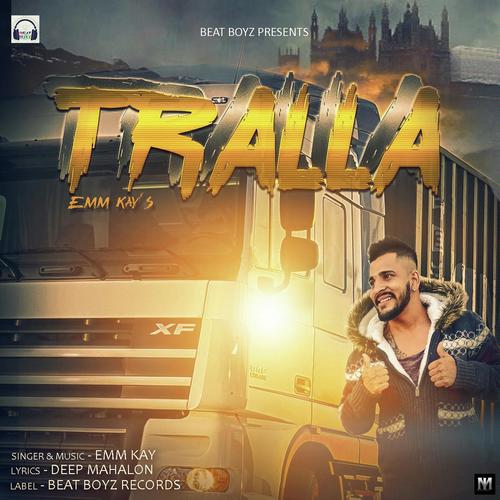 Tralla by Emm Kay - Download on PagalFree