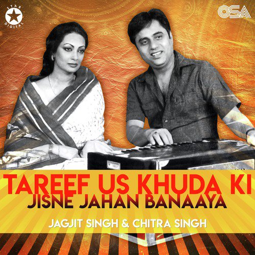 Tareef Us Khuda Ki Jisne Jahan Banaaya by Chitra Singh, Jagjit Singh - Download on PagalFree