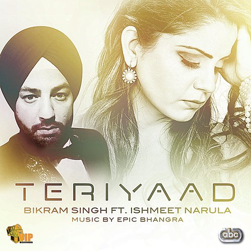 Teri Yaad by Bikram Singh, Ishmeet Narula amp Epic Bhangra - Download on PagalFree