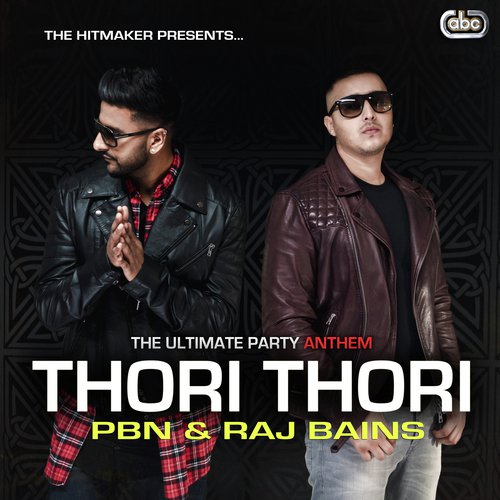 Thori Thori by PBN amp Raj Bains - Download on PagalFree