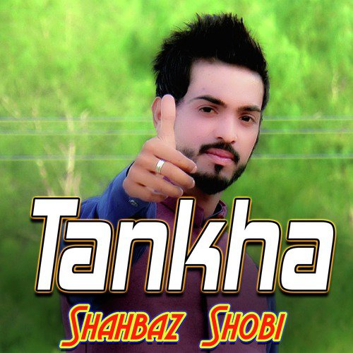 Tankha by Shahbaz Shobi - Download on PagalFree