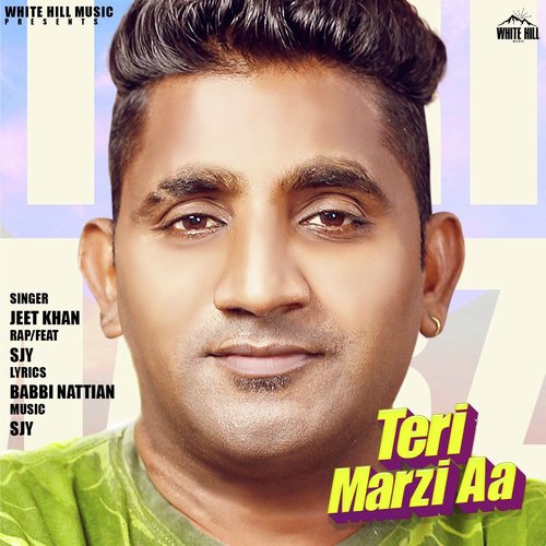 Teri Marzi Aa by Jeet Khan - Download on PagalFree