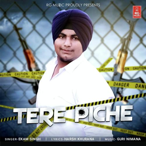 Tere Piche by Ekam Singh - Download on PagalFree