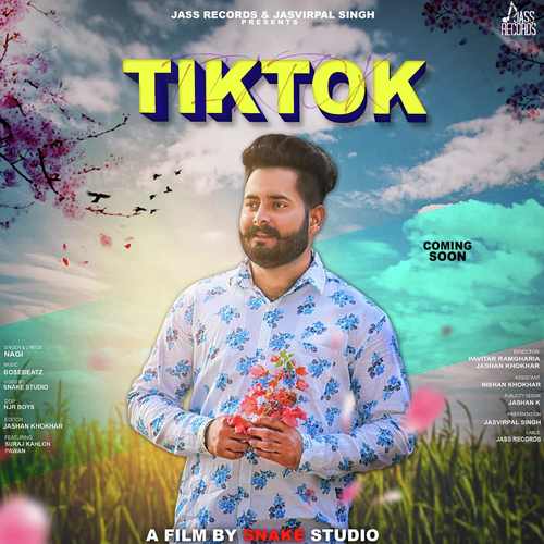 Tik Tok by Nagi - Download on PagalFree