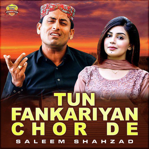 Tun Fankariyan Chor De by Saleem Shahzad - Download on PagalFree