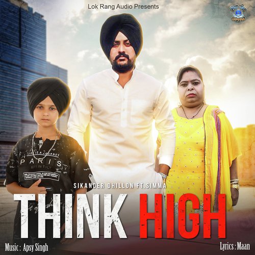 Think High by Sikander Dhillon - Download on PagalFree