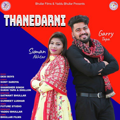 Thanedarni by Suman Akhtar, Garry Tapa - Download on PagalFree