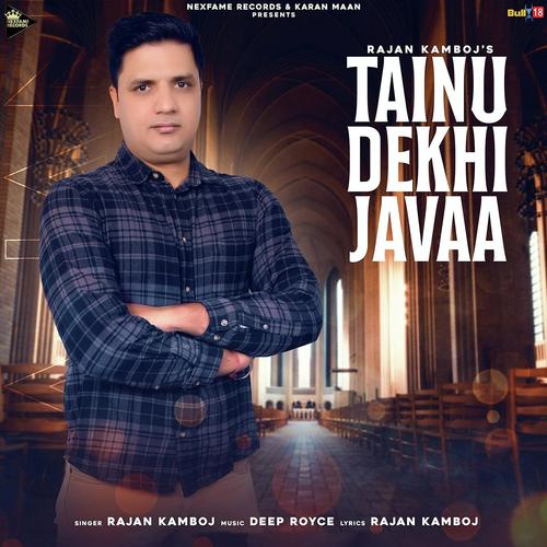 Tainu Dekhi Javaa by Rajan Kamboj - Download on PagalFree
