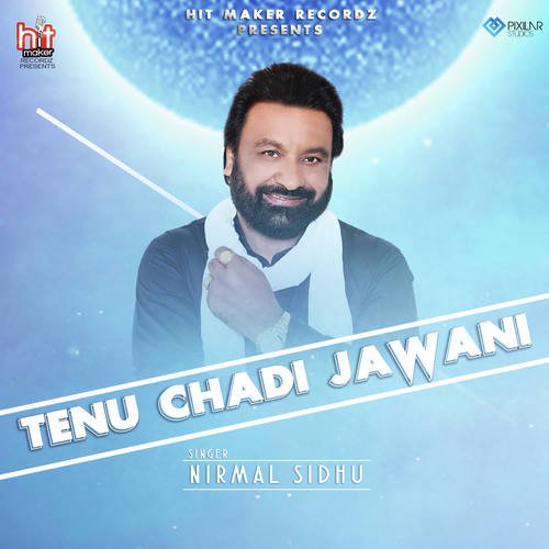 Tenu Chadi Jawani by Nirmal Sidhu - Download on PagalFree
