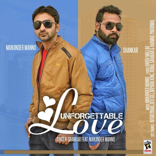 Unforgettable Love (Feat. Manjinder Mannu) by Shankar, Manjinder Mannu - Download on PagalFree