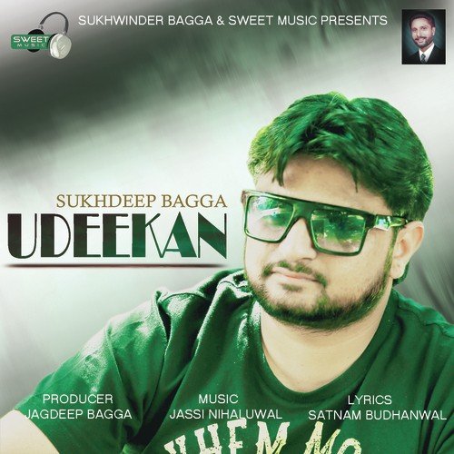 Udeekan by Sukhdeep Bagga, Sukhdeep Bagga - Download on PagalFree