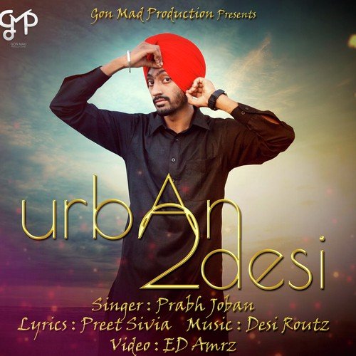 Urban 2 Desi by Prabh Joban, Prabh Joban - Download on PagalFree