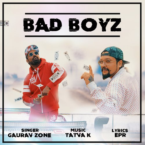 Bad Boyz by Gaurav Zone - Download on PagalFree