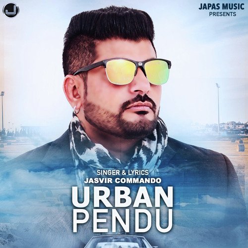 Urban Pendu by Jasvir Commando - Download on PagalFree