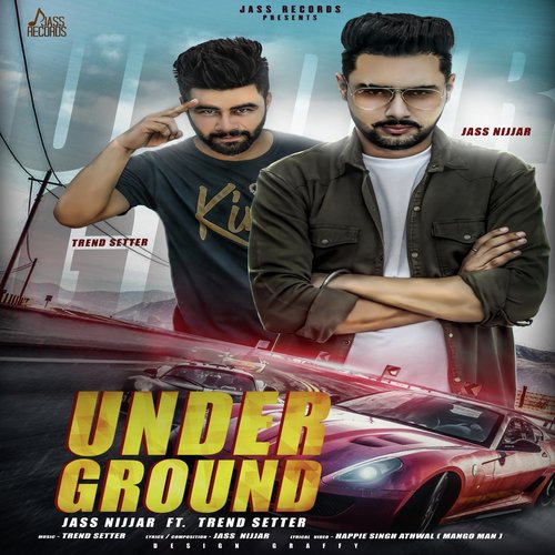 Under Ground by Jass Nijjar, Trend Setter - Download on PagalFree