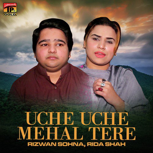 Uche Uche Mehal Tere by Rida Shah, Rizwan Sohna - Download on PagalFree