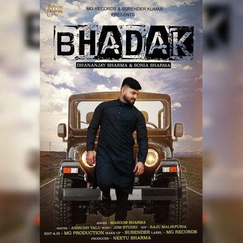 Bhadak by Masoom Sharma, Sonia Sharma, Dhananjay Sharma - Download on PagalFree