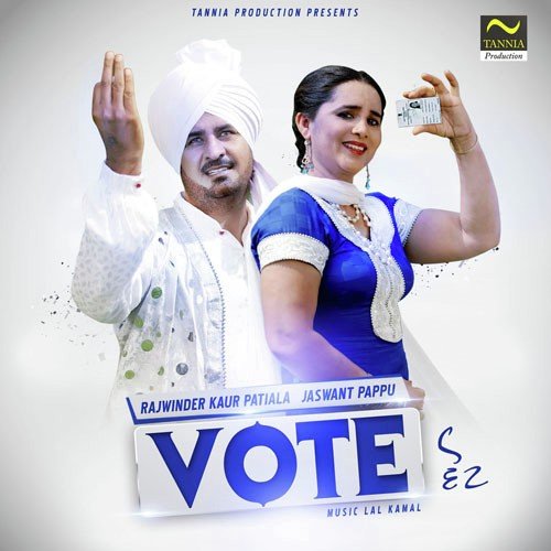 Vote by Rajwinder Kaur Patiala, Jaswant Pappu - Download on PagalFree