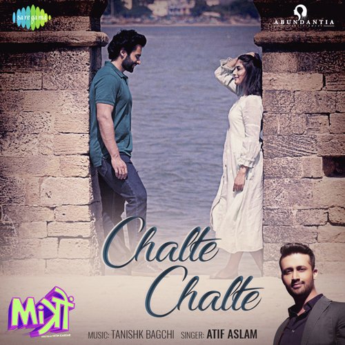 Chalte Chalte by Atif Aslam, Arko - Download on PagalFree