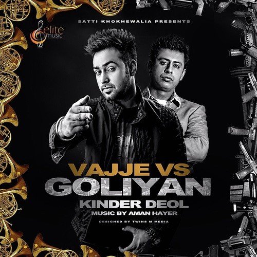 Vajje Vs Goliyan by Kinder Deol - Download on PagalFree
