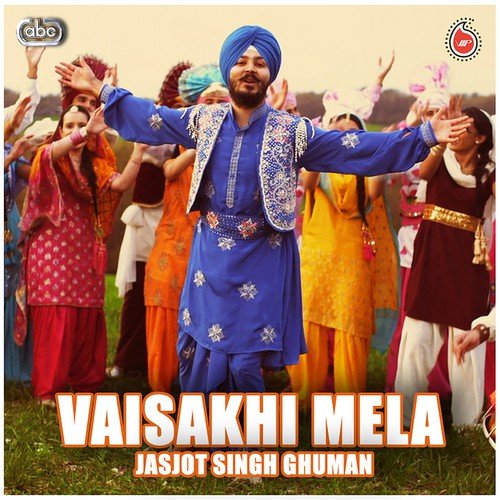 Vaisakhi Mela by Jasjot Singh Ghuman - Download on PagalFree