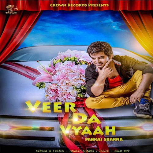 Veer da Viah (feat. Gold Boy) by Pankaj Sharma - Download on PagalFree