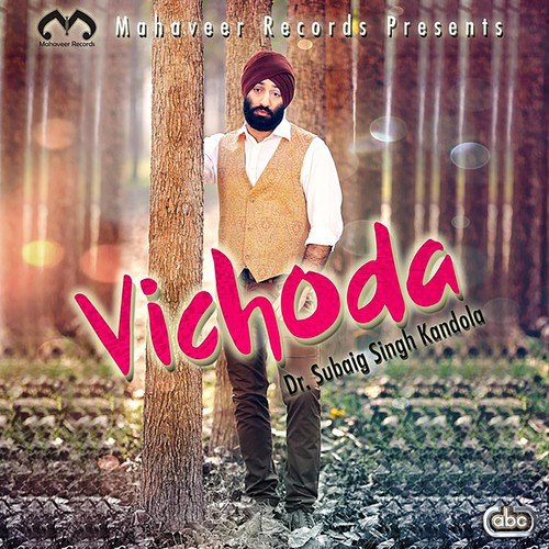 Vichoda by Dr. Subaig Singh Kandola with King Beat - Download on PagalFree