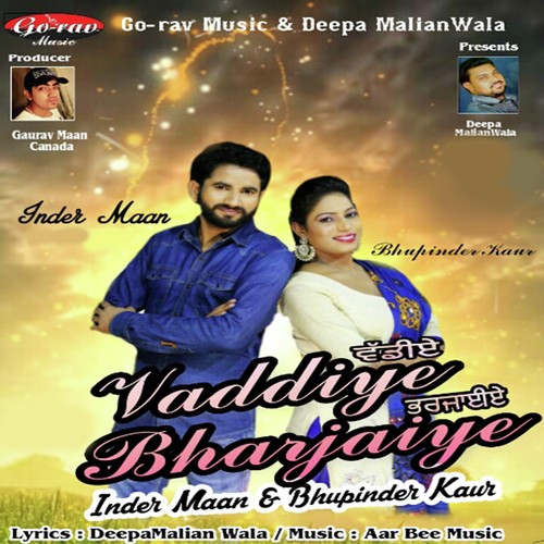 Vaddiye Bharjaiye by Inder Maan, Bhupinder Kaur - Download on PagalFree