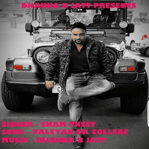 Valeyan Da College by Ekam Preet - Download on PagalFree