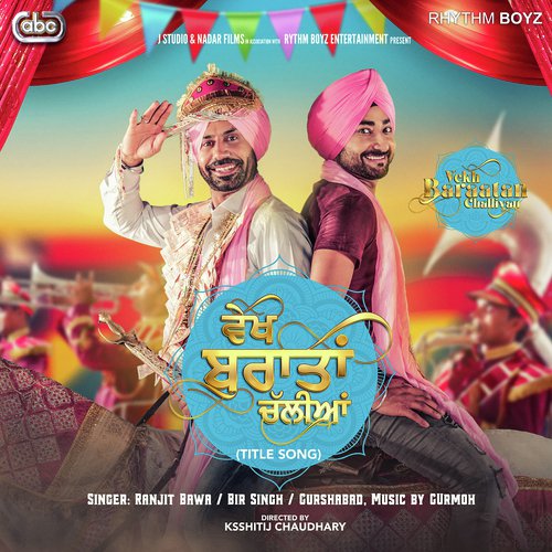 Vekh Baraatan Challiyan - Title Song (From Vekh Baraatan Challiyan Soundtrack) by Ranjit Bawa, Bir Singh amp Gurshabad with Gurmoh - Download on PagalFree