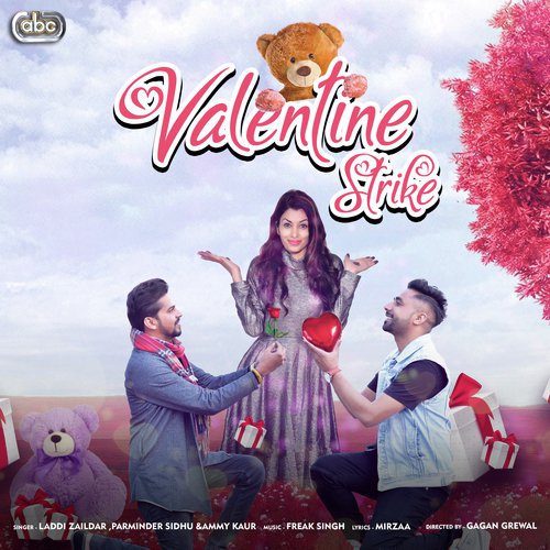Valentine Strike by Laddi Zaildar, a titleSongs performed by Parminder Sidhu amp Ammy Kaur with Freak Singh class hrefht - Download on PagalFree