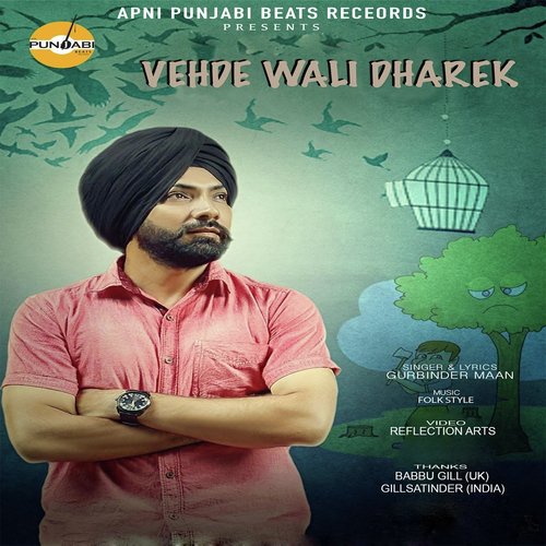 Vehde Wali Dharek by Gurbinder Maan - Download on PagalFree