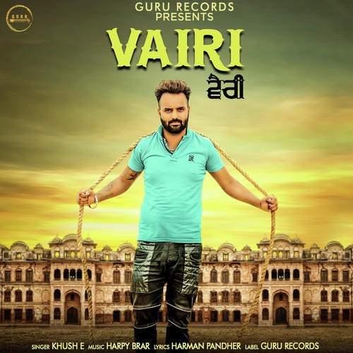 Vairi by Khush E - Download on PagalFree