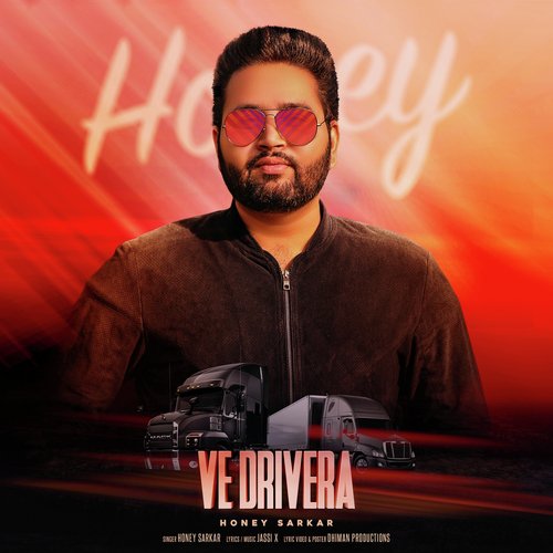 Ve Drivera by Honey Sarkar - Download on PagalFree